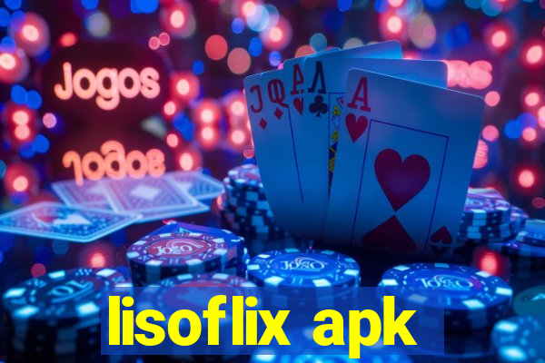 lisoflix apk